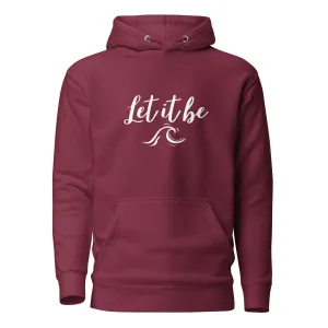 Let it be Wave Soft Cozy Hoodie