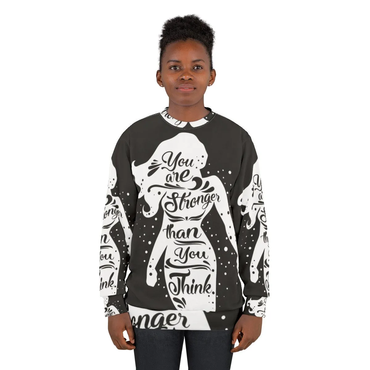 "You Are Stronger" Feminist Sweatshirt for Women