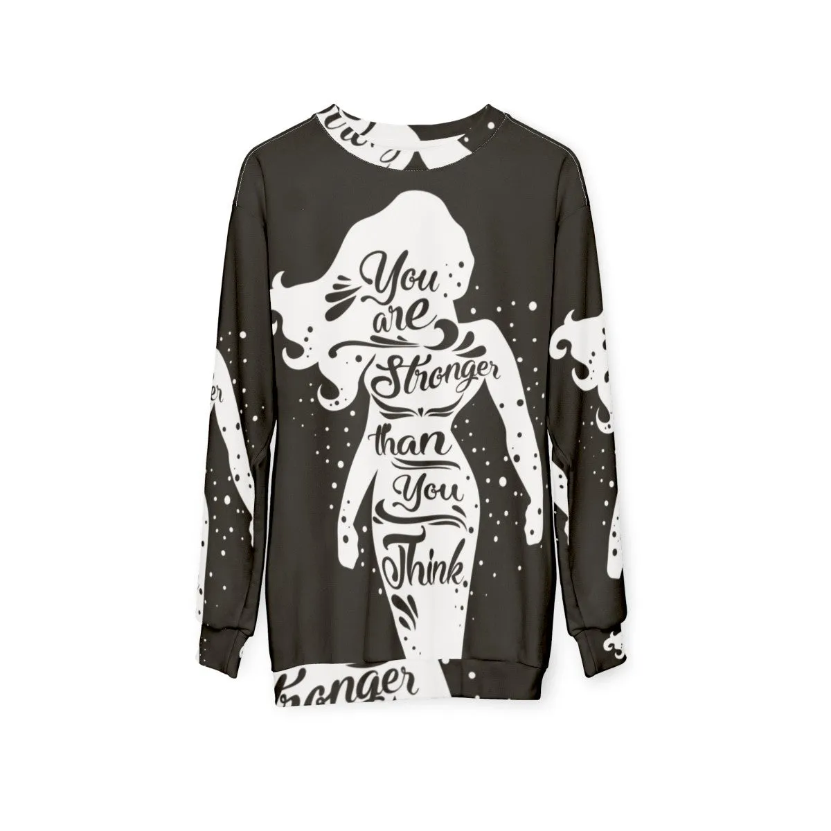 "You Are Stronger" Feminist Sweatshirt for Women